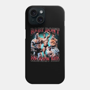 Mike O'Hearn Baby Don't Hurt Me Phone Case