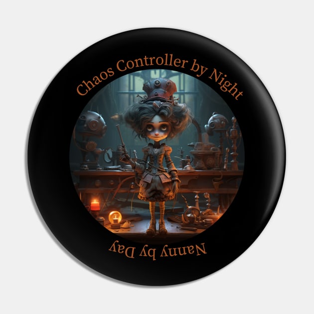 Nanny by Day Chaos Controller by Night Babysitter Halloween Gift Pin by Positive Designer