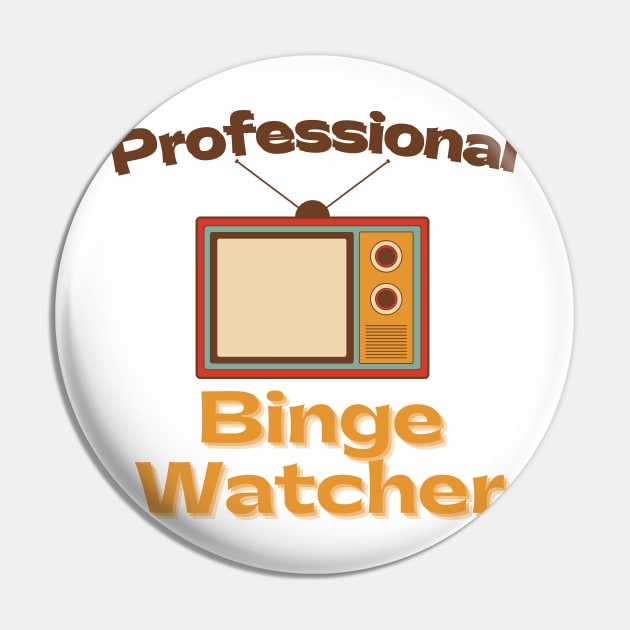 Retro Professional Binge Watcher Pin by casualism