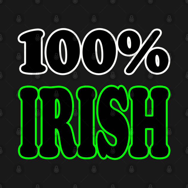 100% Irish Graphic by LupiJr