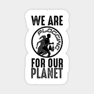 We Are Plogging For Our Planet Jogging Nature Protection Design Magnet