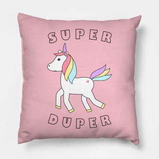 Unicorn - Super Duper 1 Pillow