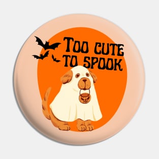 Halloween Ghostly Dog Too Cute To Spook Pin