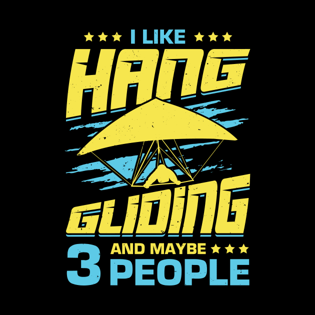 I Like Hang Gliding And Maybe 3 People by Dolde08