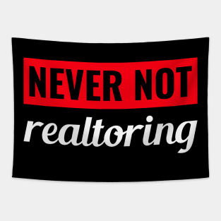 Never Not Realtoring Tapestry