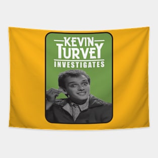 Kevin Turvey Investigates - Green Background Tapestry