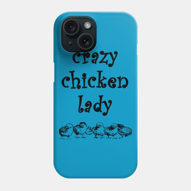 Crazy Chicken Lady Phone Case by morganlilith