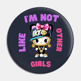 Kitty I'm Not Like Other Girls P/P Pin