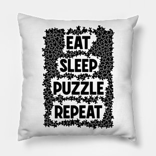 Eat Sleep Puzzle Repeat Jigsaw Pieces Puzzler Hobbyist Quote Pillow