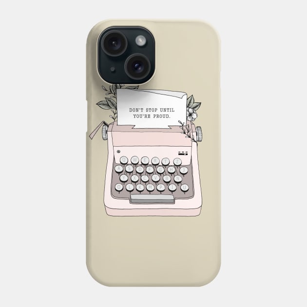 Don't Stop Phone Case by Barlena