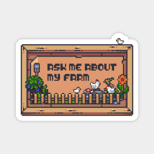 Ask me About my Farm Creative Gaming Sandbox Farming Pixel Art Magnet