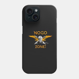 NO GO ZONE Phone Case