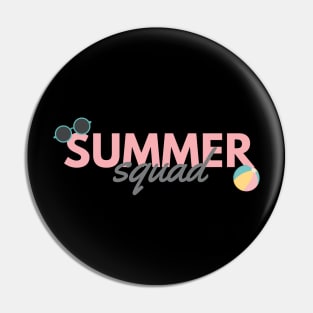 Summer Squad. Sun, Surf, Sand Design for Summer and Beach Lovers. Pin