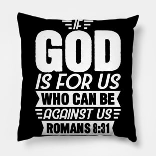 Romans 8:31 Pillow