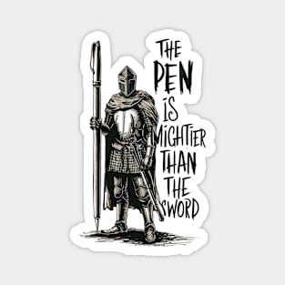 The Pen is Mightier Than The Sword. Magnet