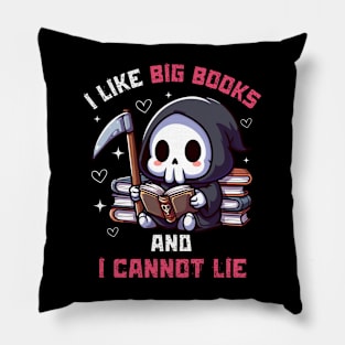 I Like Big Books And I Cannot Lie - Cute Reaper Pillow