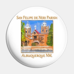 San Felipe de Neri Parish, Albuquerque New Mexico Pin