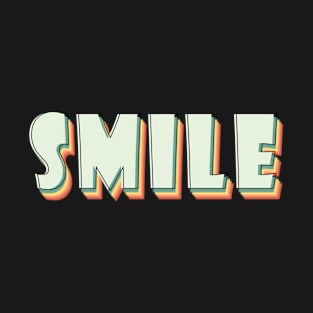 SMILE T-Shirt