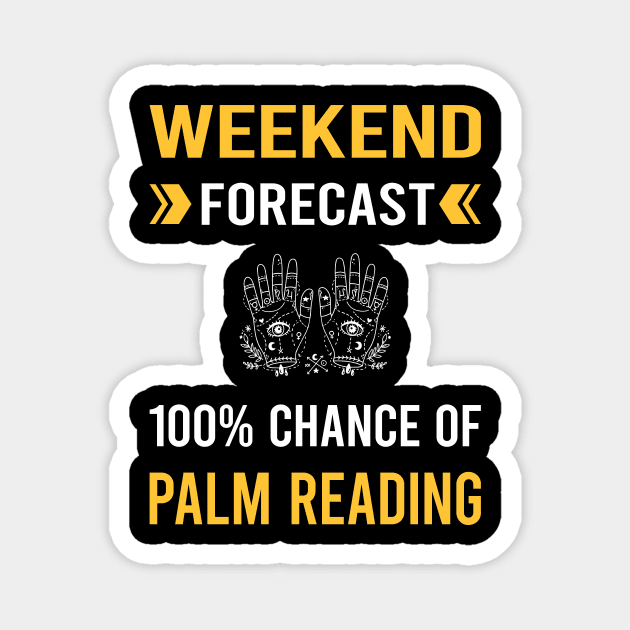 Weekend Forecast Palm Reading Reader Palmistry Palmist Fortune Telling Teller Magnet by Good Day