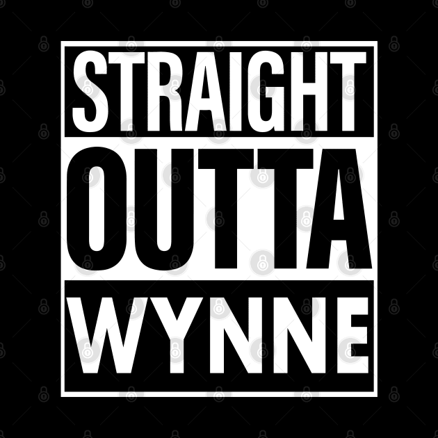 Wynne Name Straight Outta Wynne by ThanhNga