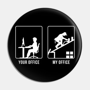 Your Office vs My Office - Roofer - Inverted Pin