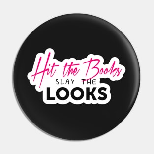 Hit The Books Slay aaaaThe Looks Text Art Pin