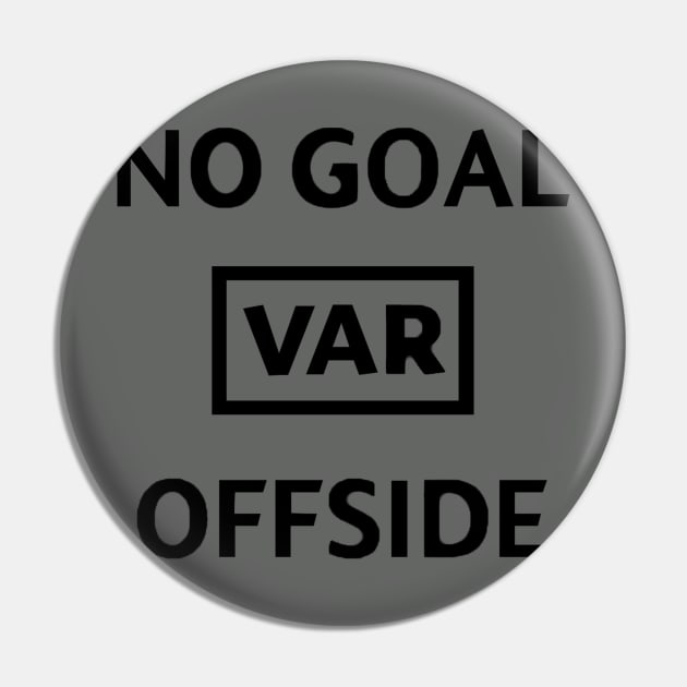 No Goal VAR offside Pin by StonedDesigner