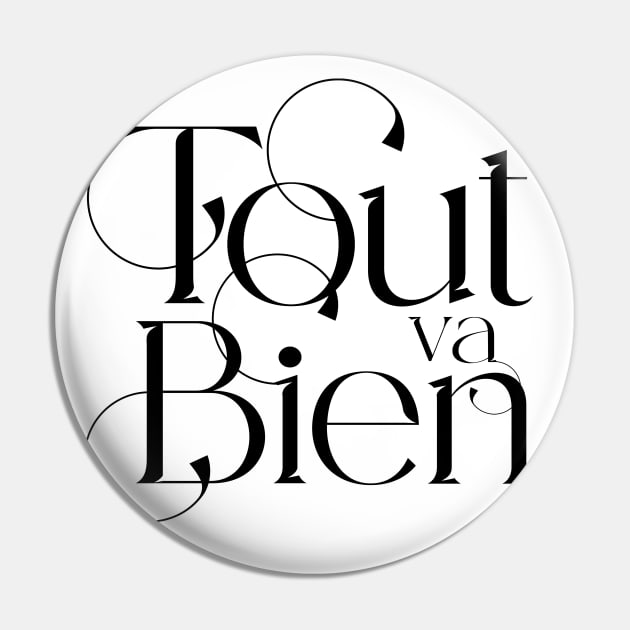 Tout va Bien No. 4 -- Everything is Alright Pin by Puff Sumo