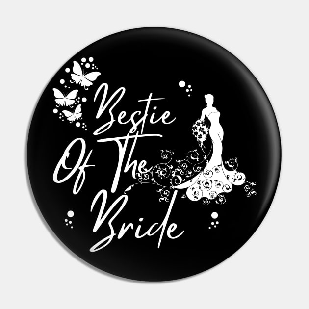 Bestie Of The Bride, Wedding Best Friend Gift Pin by JustBeSatisfied