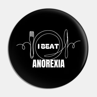 i beat anorexia Pin