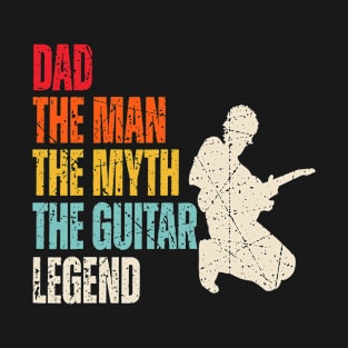 Retro Dad The Man The Myth The Guitar Legend T-Shirt