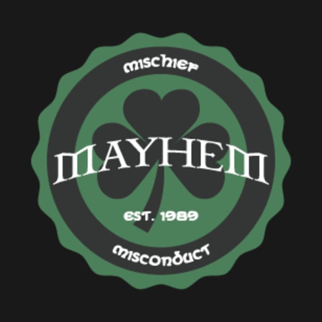 Mischief and Mayhem by The401kSG