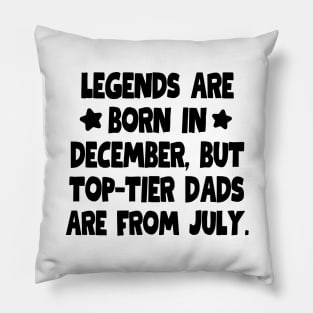 Top-tier dads are from July! Pillow