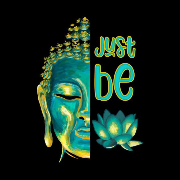 Just Be Buddha Painting Design by Get Hopped Apparel