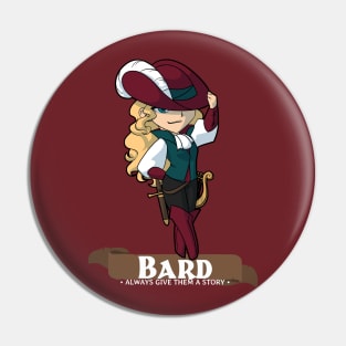 Bard: Always Give Them a Story Pin