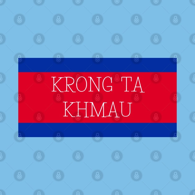 Krong Ta Khmau City in Cambodian Flag Colors by aybe7elf