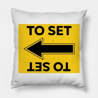 Locations Sign - To Set - Film Life Pillow