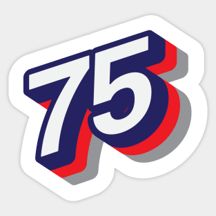 75 Years Stickers for Sale