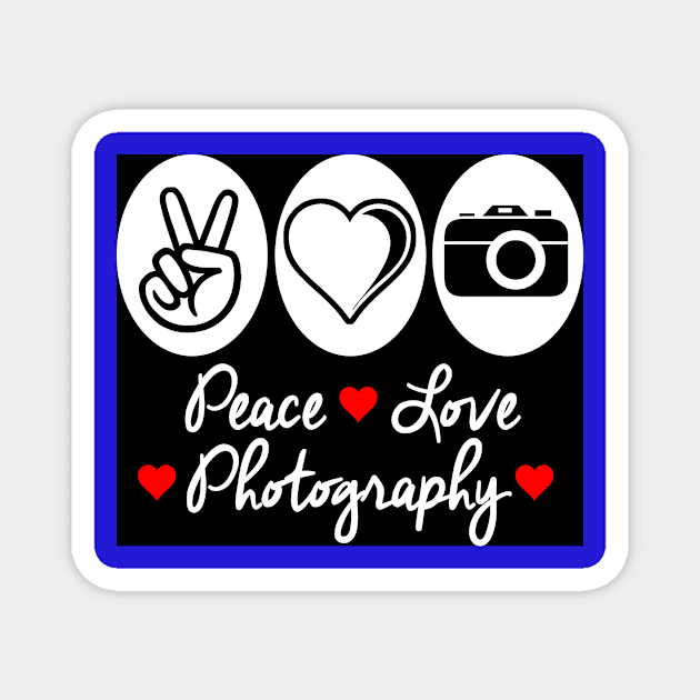 Peace Love Photography Magnet by jerranne