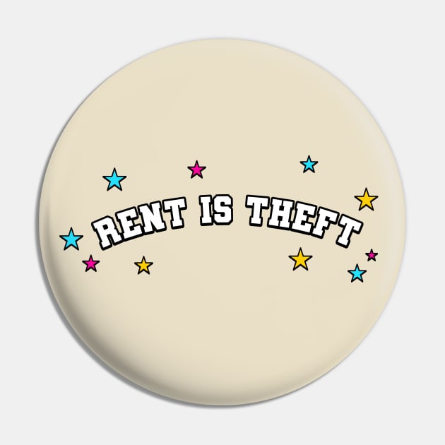 Rent Is Theft - Anti Landlord Pin by Football from the Left