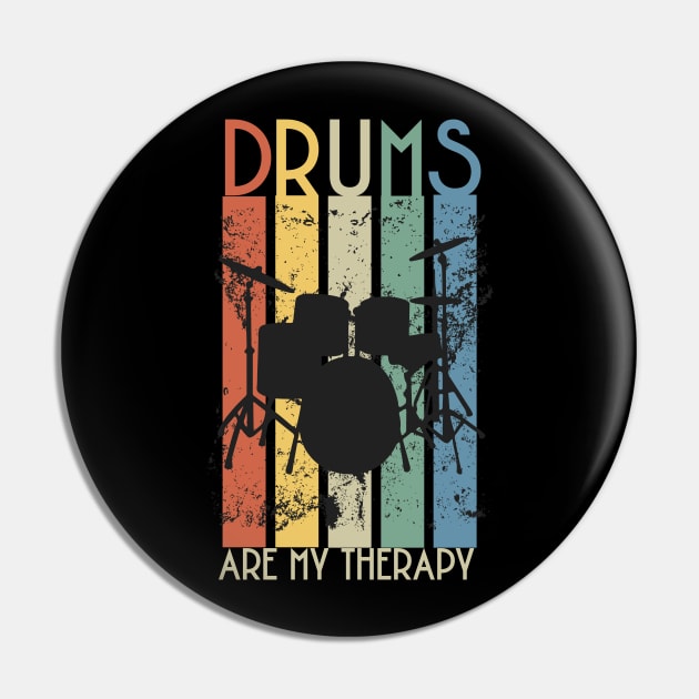 Drums are my Therapy - Colorful Drummers Pin by tnts