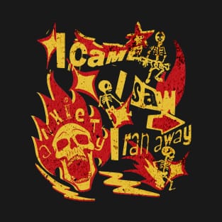 Came, Saw, Ran Away T-Shirt