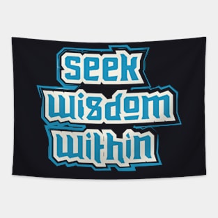 Seek Wisdom Within Tapestry