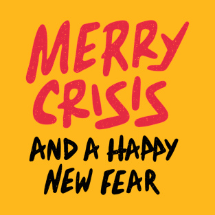 Merry Crisis T-Shirt