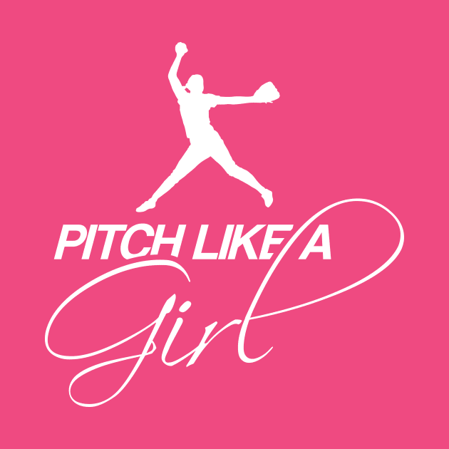 Pitch Like a Girl by ThreadsMonkey