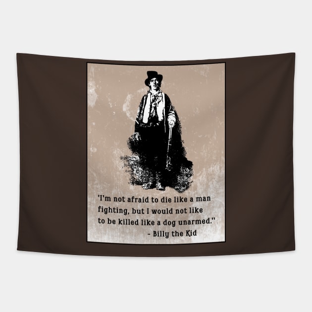 Billy the Kid with Quote Tapestry by Scarebaby