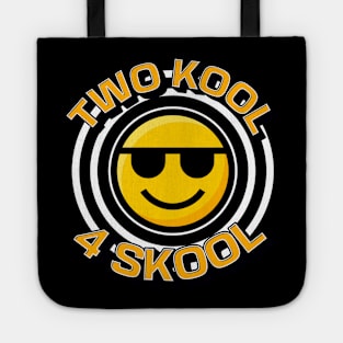 Two Kool 4 Skool Tote