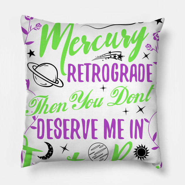 If you can't handle me in Mercury Retrograde