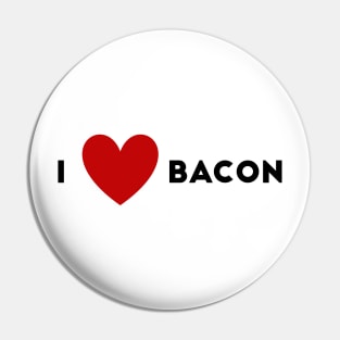 I Heart Bacon Pin