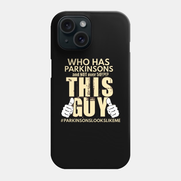 Who Has Parkinsons & NOT over 50!?!? Phone Case by SteveW50